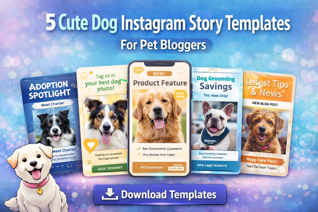 Five cute dog Instagram story templates for pet bloggers and pet brands
