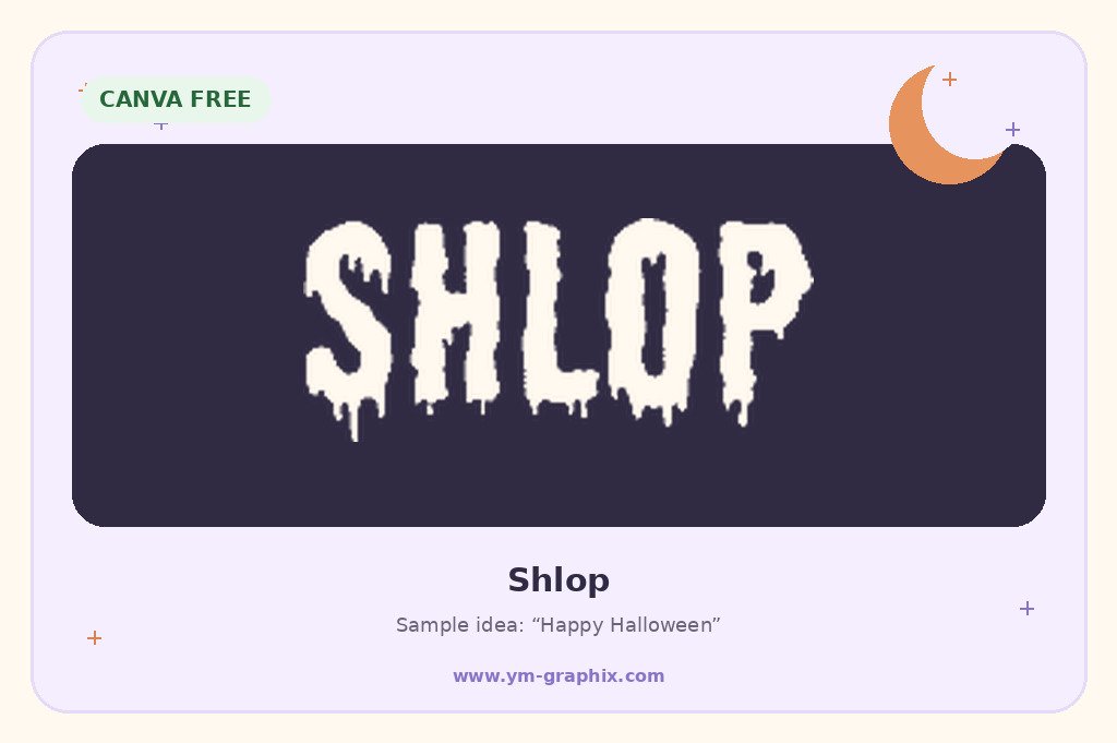 Shlop Halloween font in Canva preview