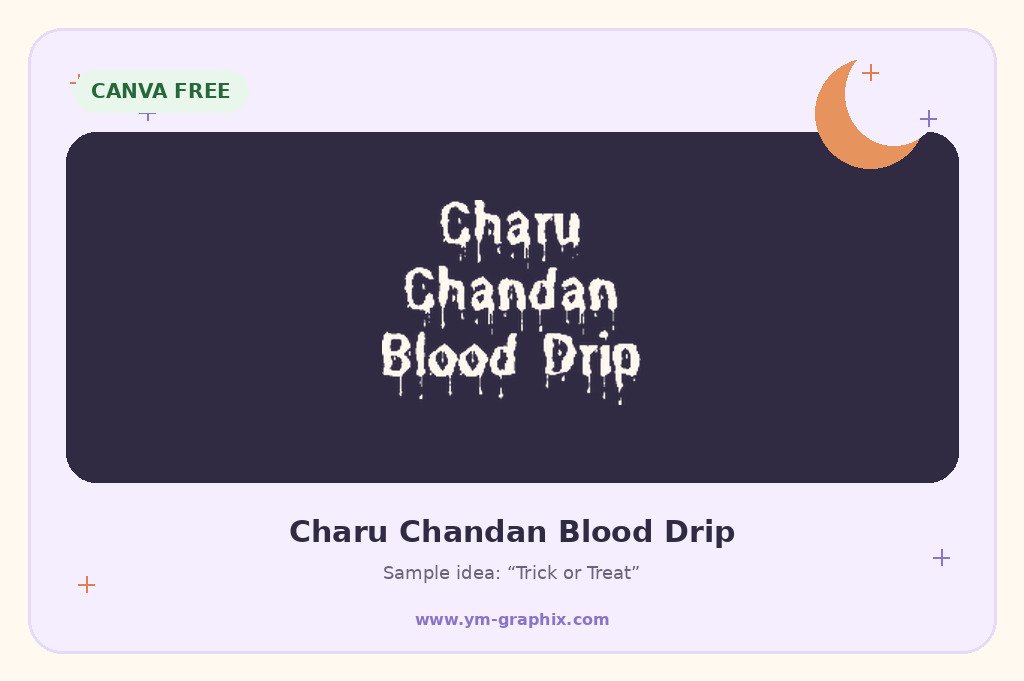 Charu Chandan Blood Drip Halloween font in Canva preview